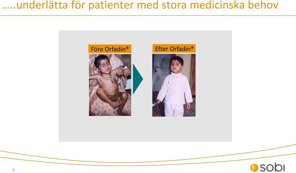 medicinska behov