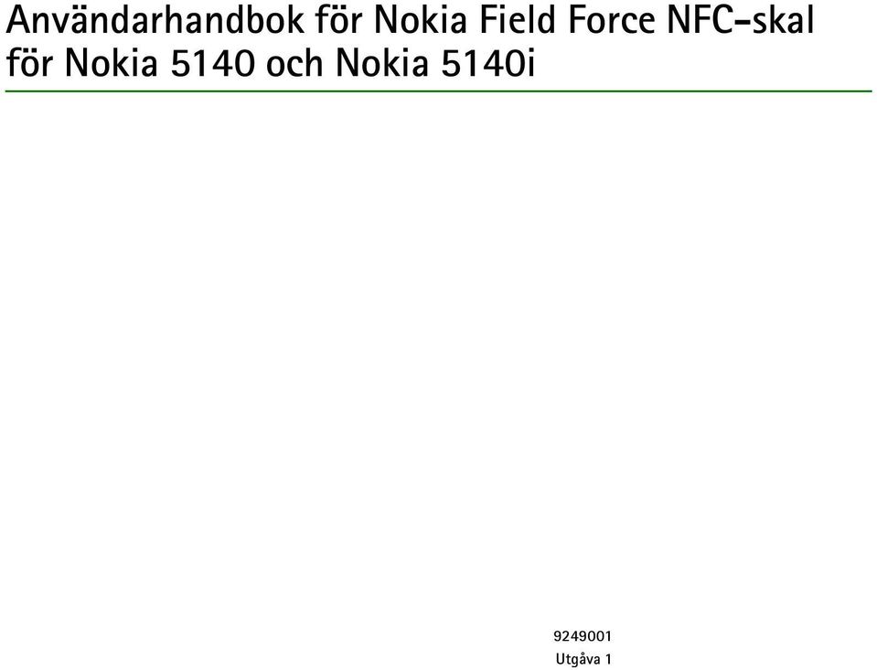 NFC-skal för Nokia 5140