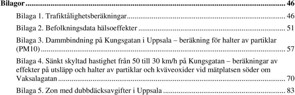 Sänkt skyltad hastighet från 50 till 30 km/h på Kungsgatan beräkningar av effekter på utsläpp och halter av