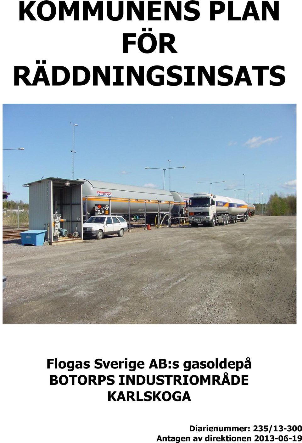 INDUSTRIOMRÅDE KARLSKOGA Diarienummer: