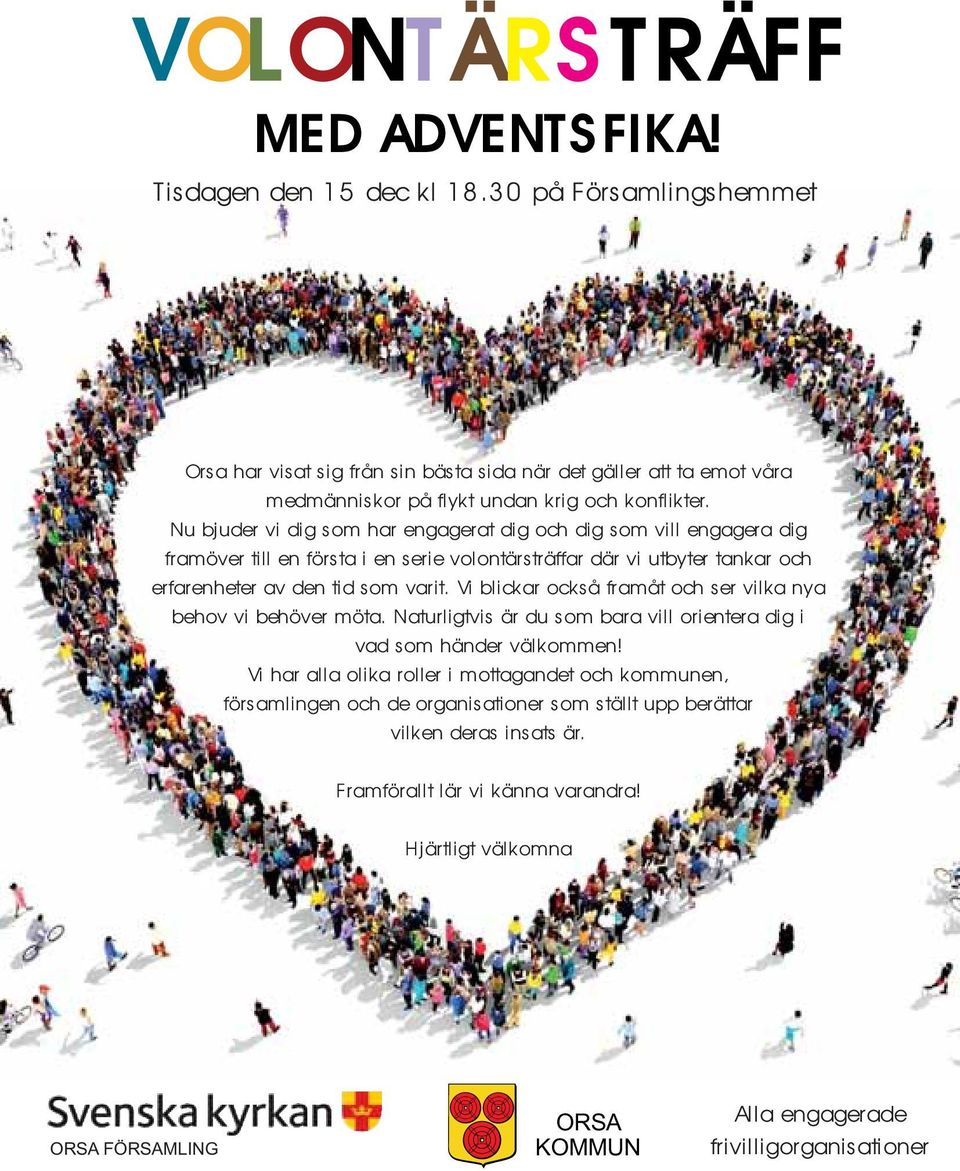 Nu bjuder vi dig som har engagerat dig och dig som vill engagera dig framöver till en första i en serie volontärsträffar där vi utbyter tankar och erfarenheter av den tid som varit.