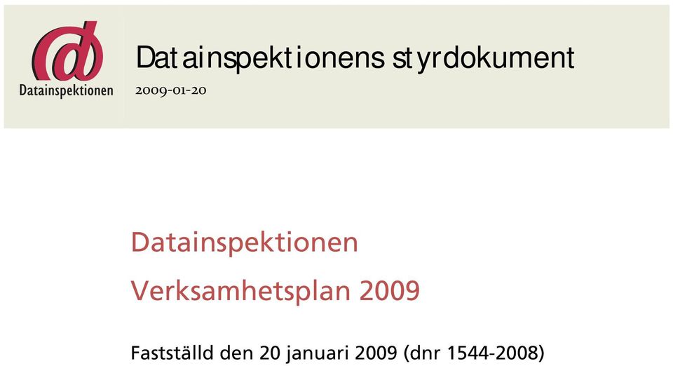 Verksamhetsplan 2009 Fastställd