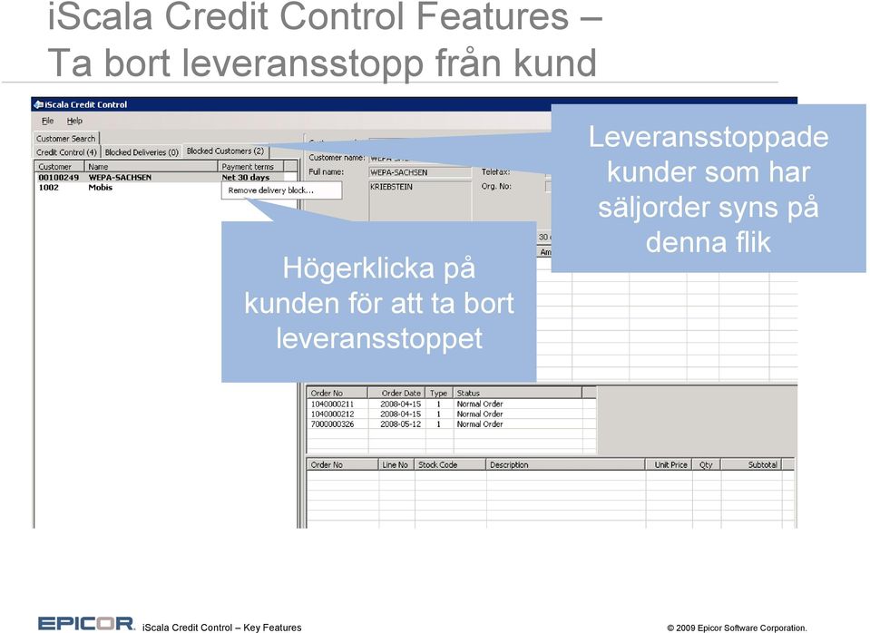 kunden för att ta bort leveransstoppet