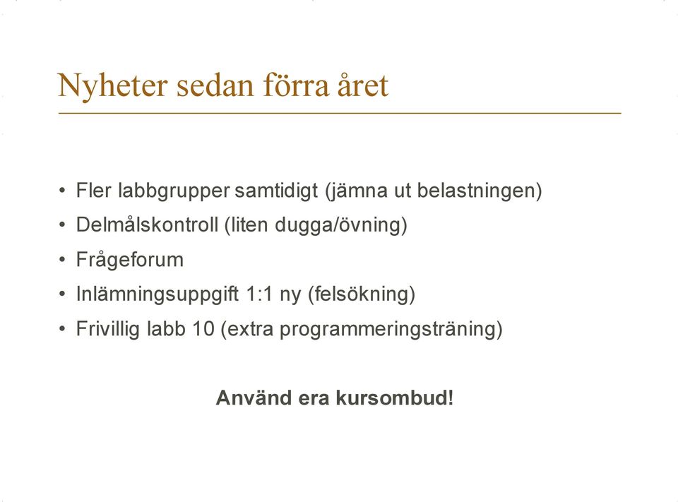 dugga/övning) Frågeforum Inlämningsuppgift 1:1 ny