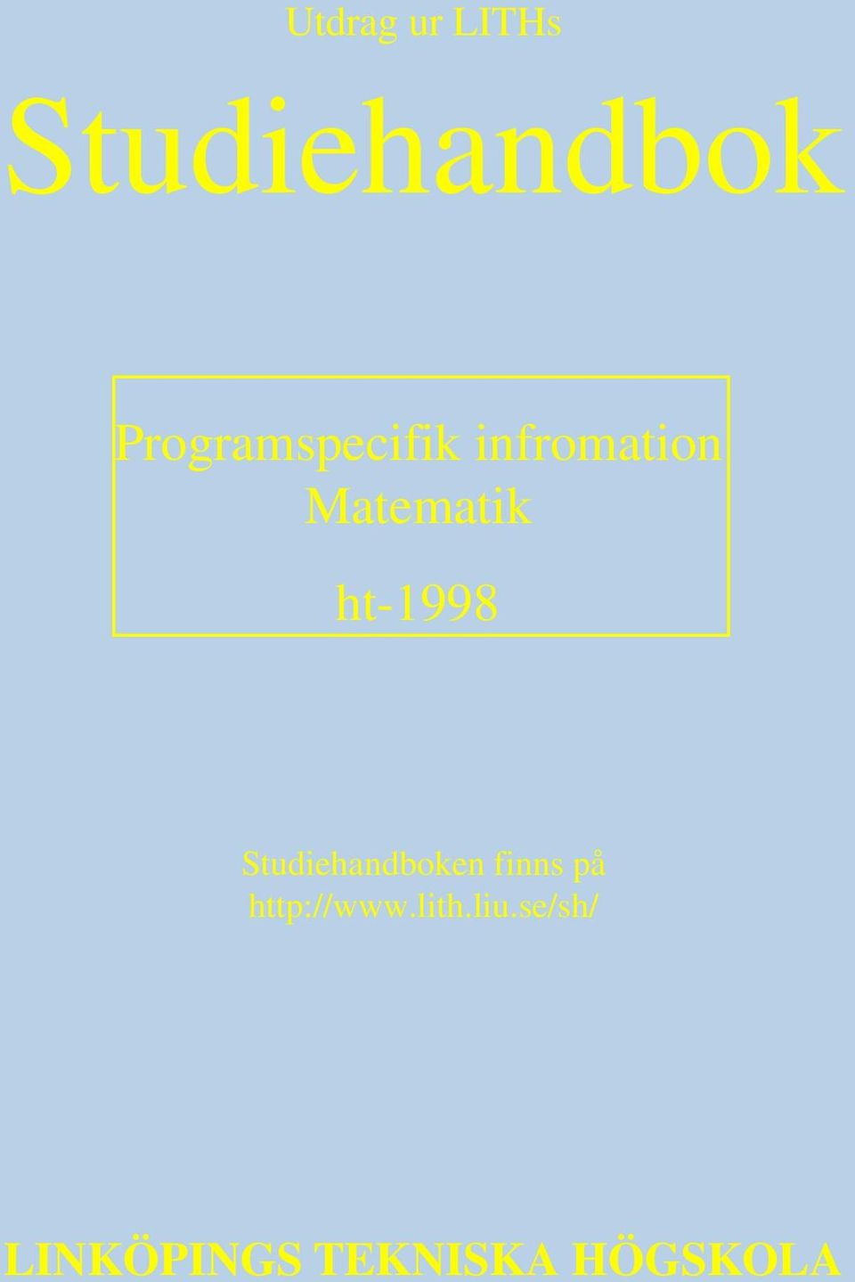 ht-1998 Studiehandboken finns på