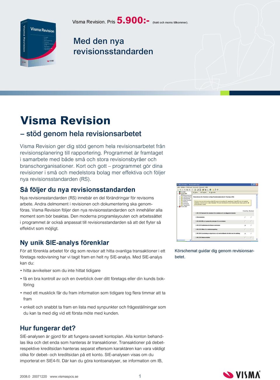 Programmet är framtaget i samarbete med både små och stora revisionsbyråer och branschorganisationer.