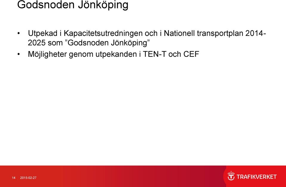 transportplan 2014-2025 som Godsnoden