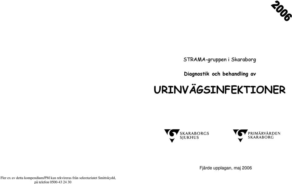 maj 2006 Fler ex av detta kompendium/pm kan