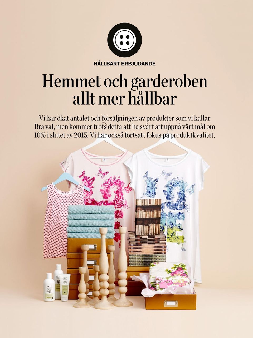 kommer trots detta att ha svårt att uppnå vårt mål om 10% i