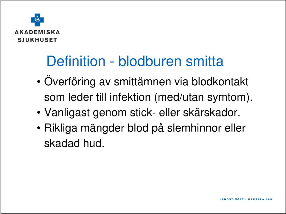 (med/utan symtom).