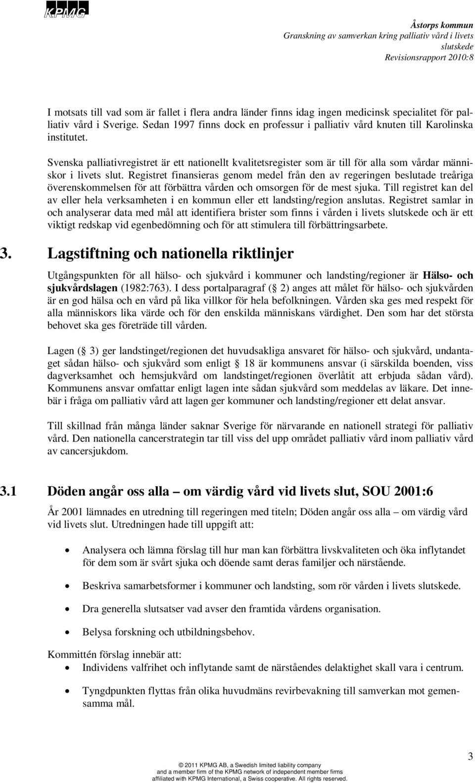 Svenska palliativregistret är ett nationellt kvalitetsregister som är till för alla som vårdar människor i livets slut.