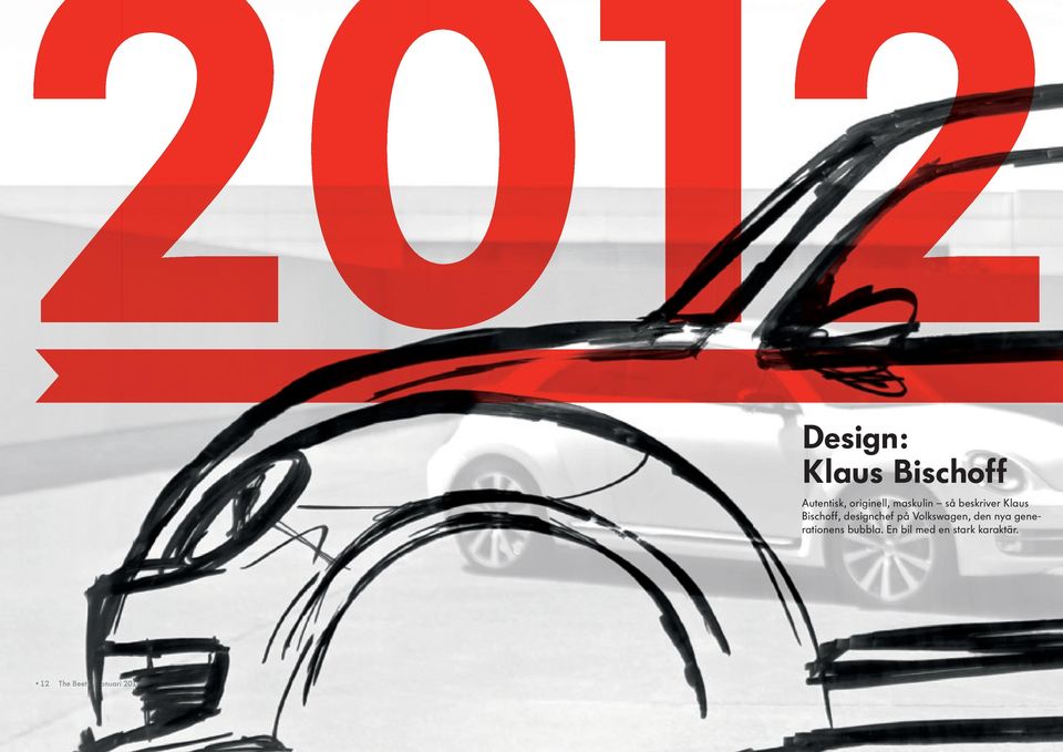 på Volkswagen, den nya generationens bubbla.