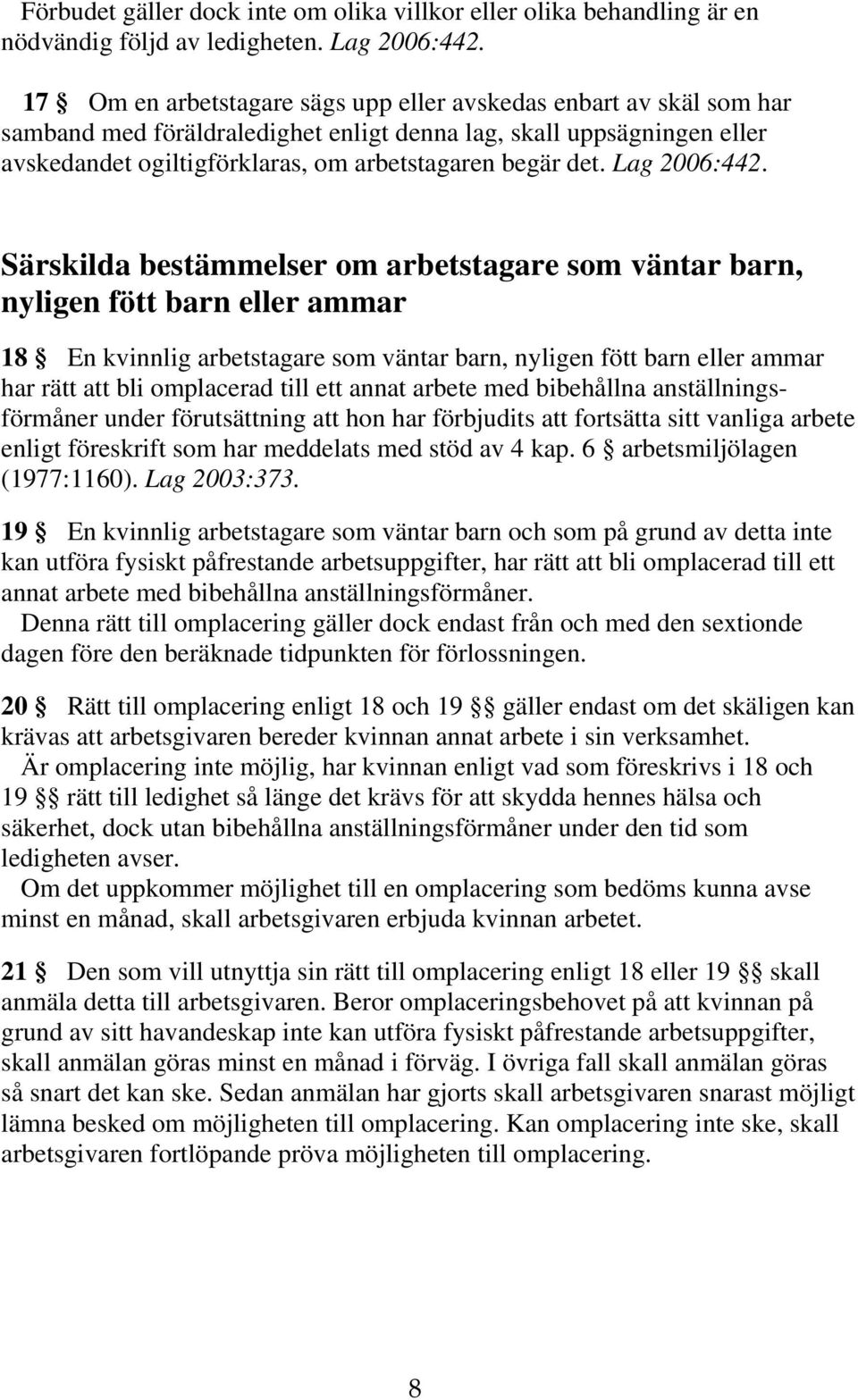 Lag 2006:442.