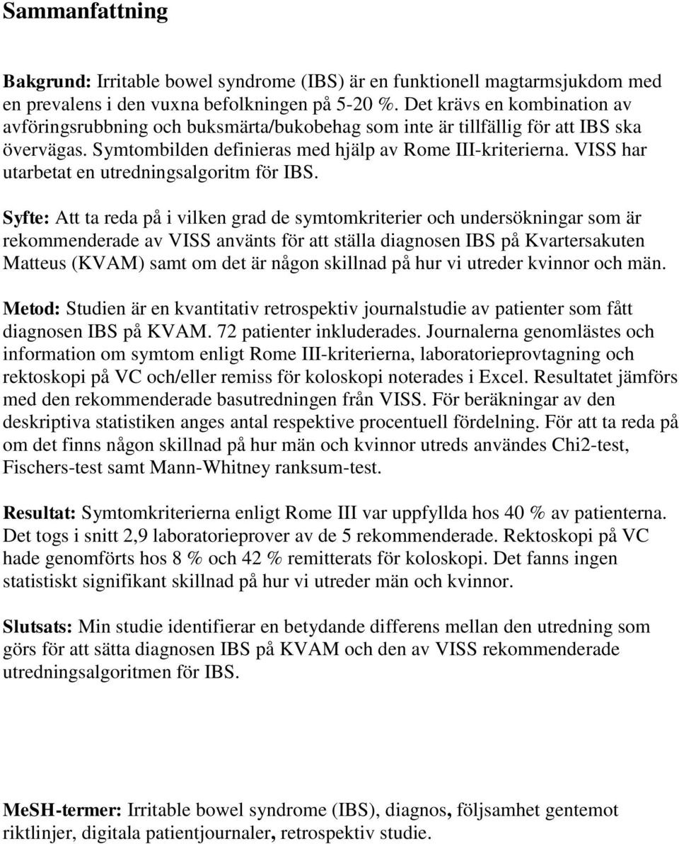 VISS har utarbetat en utredningsalgoritm för IBS.