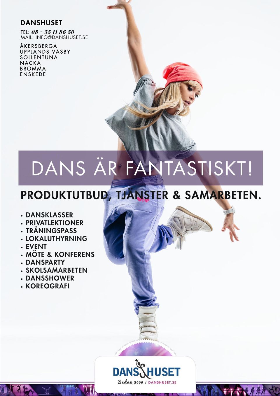 FANTASTISKT! PRODUKTUTBUD, TJÄNSTER & SAMARBETEN.