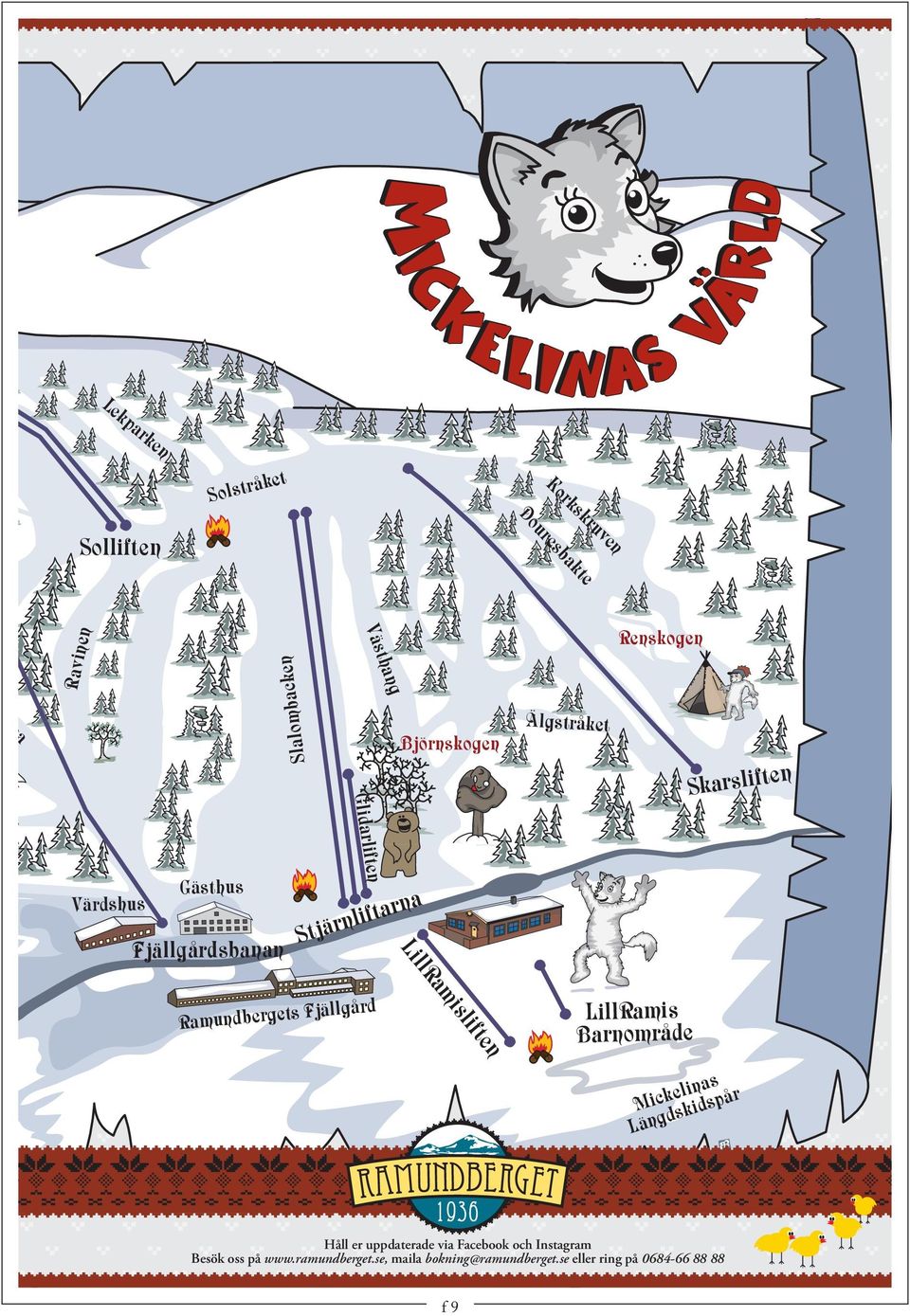 LillRamisliften Ramundbergets Fjällgård LillRamis Barnområde Mickelinas Längdskidspår Håll er uppdaterade