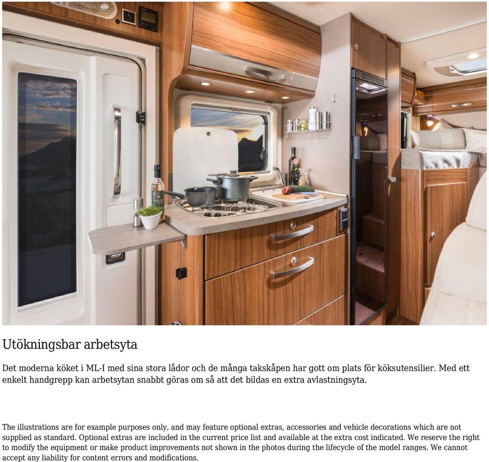 The illustrations are for example purposes only, and may feature optional extras, accessories and vehicle decorations which are not supplied as standard.
