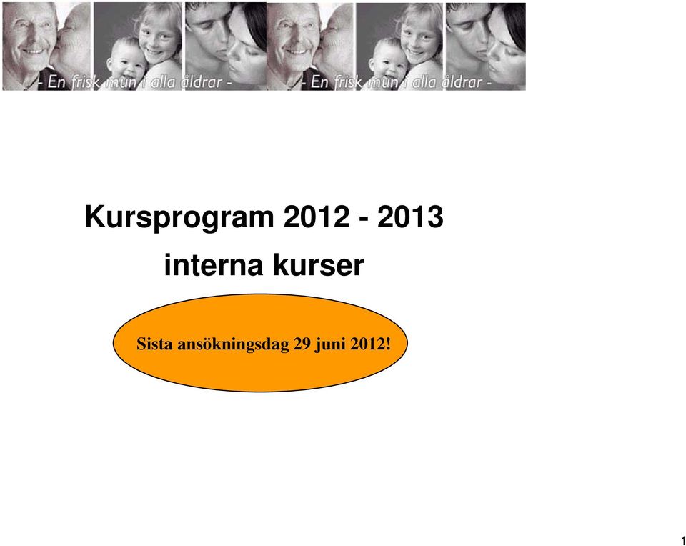 kurser Sista