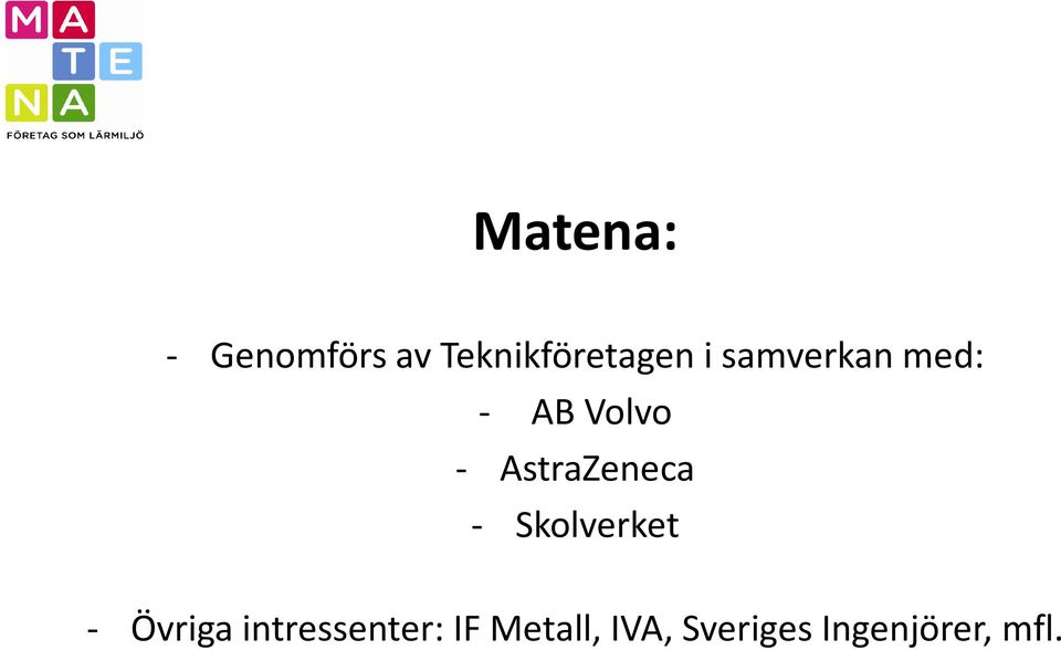 AstraZeneca - Skolverket - Övriga