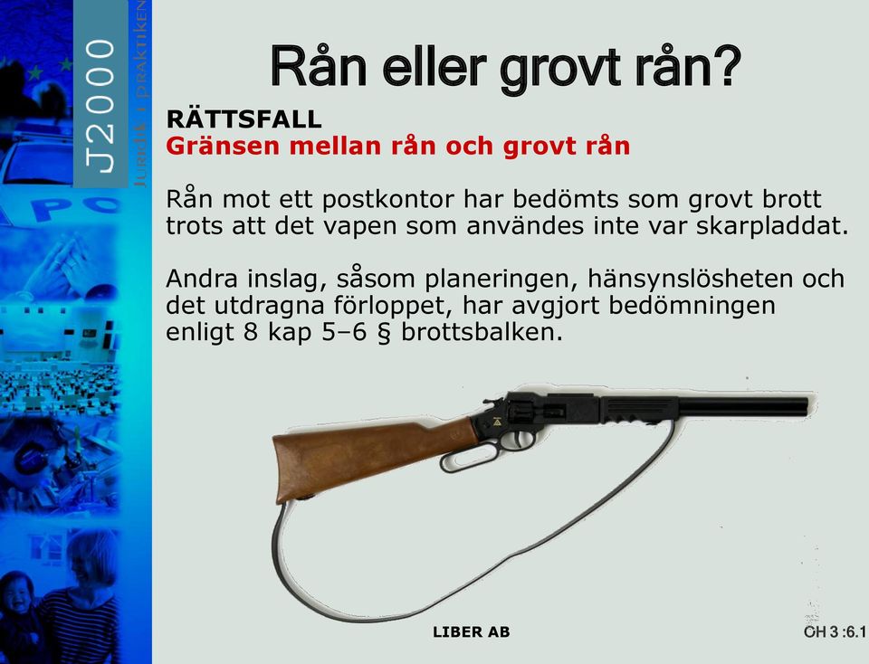 som grovt brott trots att det vapen som användes inte var skarpladdat.