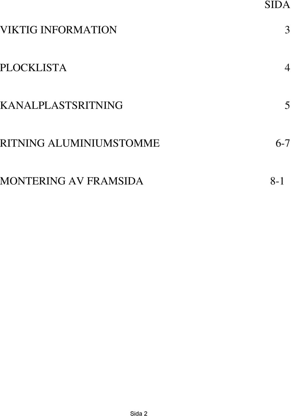 MONTERING AV BAKSIDA 1 - MONTERING AV VÄDRINGSLUCKOR
