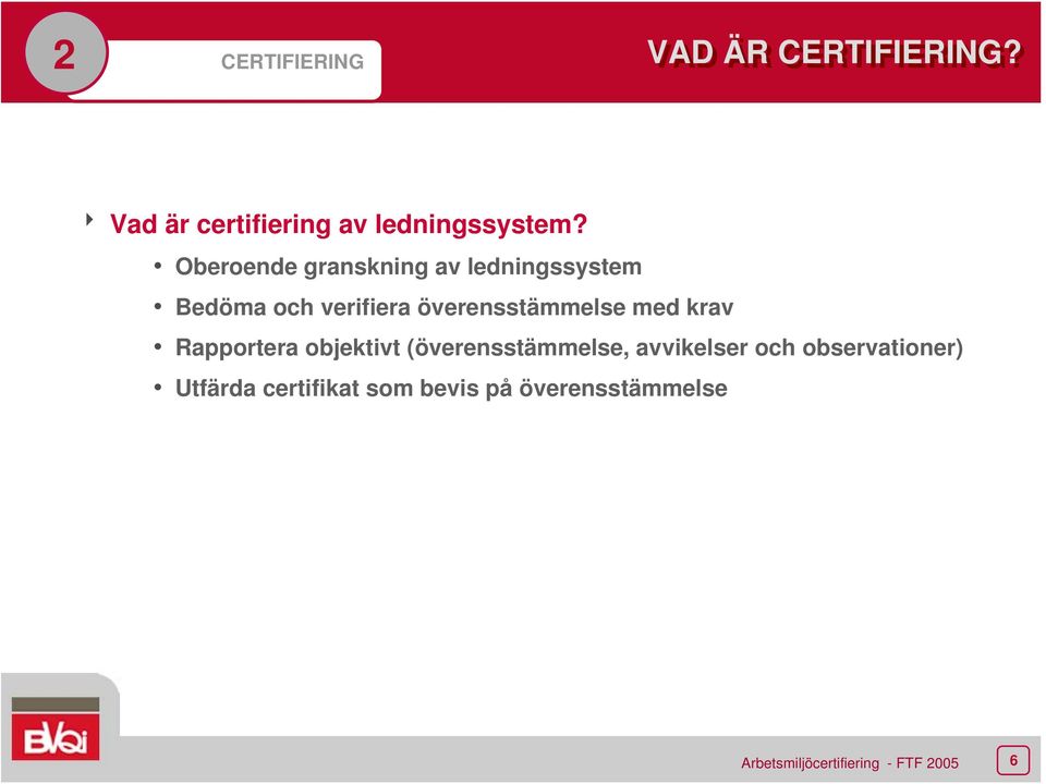 Oberoende granskning av ledningssystem Bedöma och verifiera