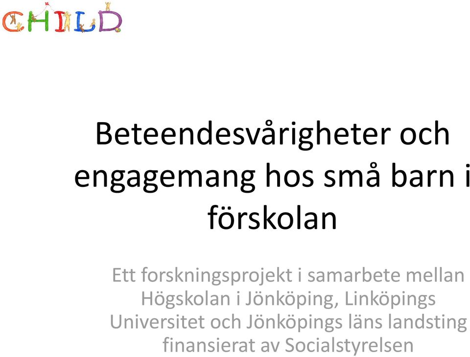 Högskolan i Jönköping, Linköpings Universitet och