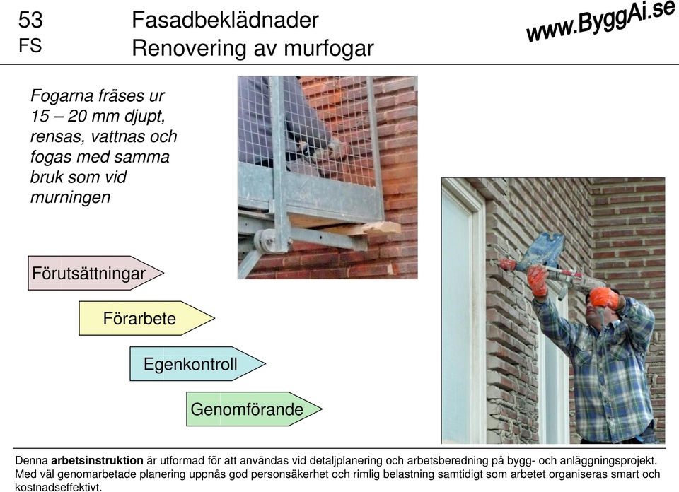 utformad för att användas vid detaljplanering och arbetsberedning på bygg- och anläggningsprojekt.