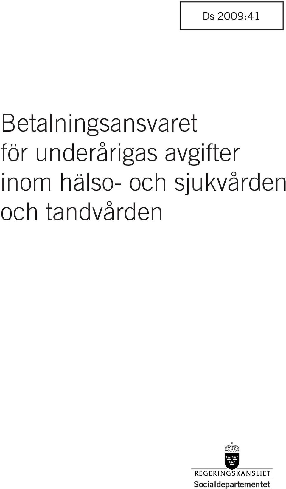 underårigas avgifter inom