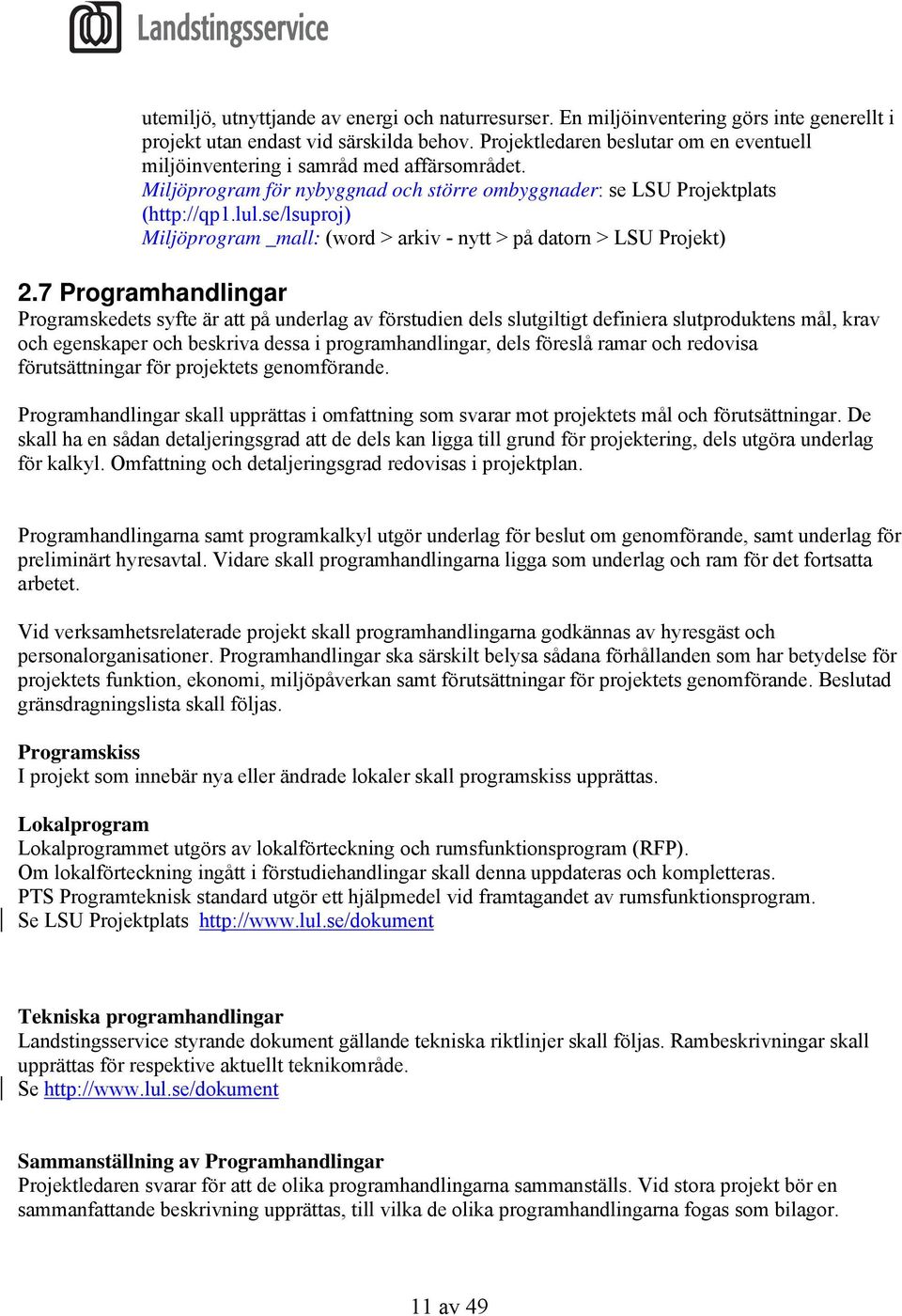 se/lsuproj) Miljöprogram _mall: (word > arkiv - nytt > på datorn > LSU Projekt) 2.