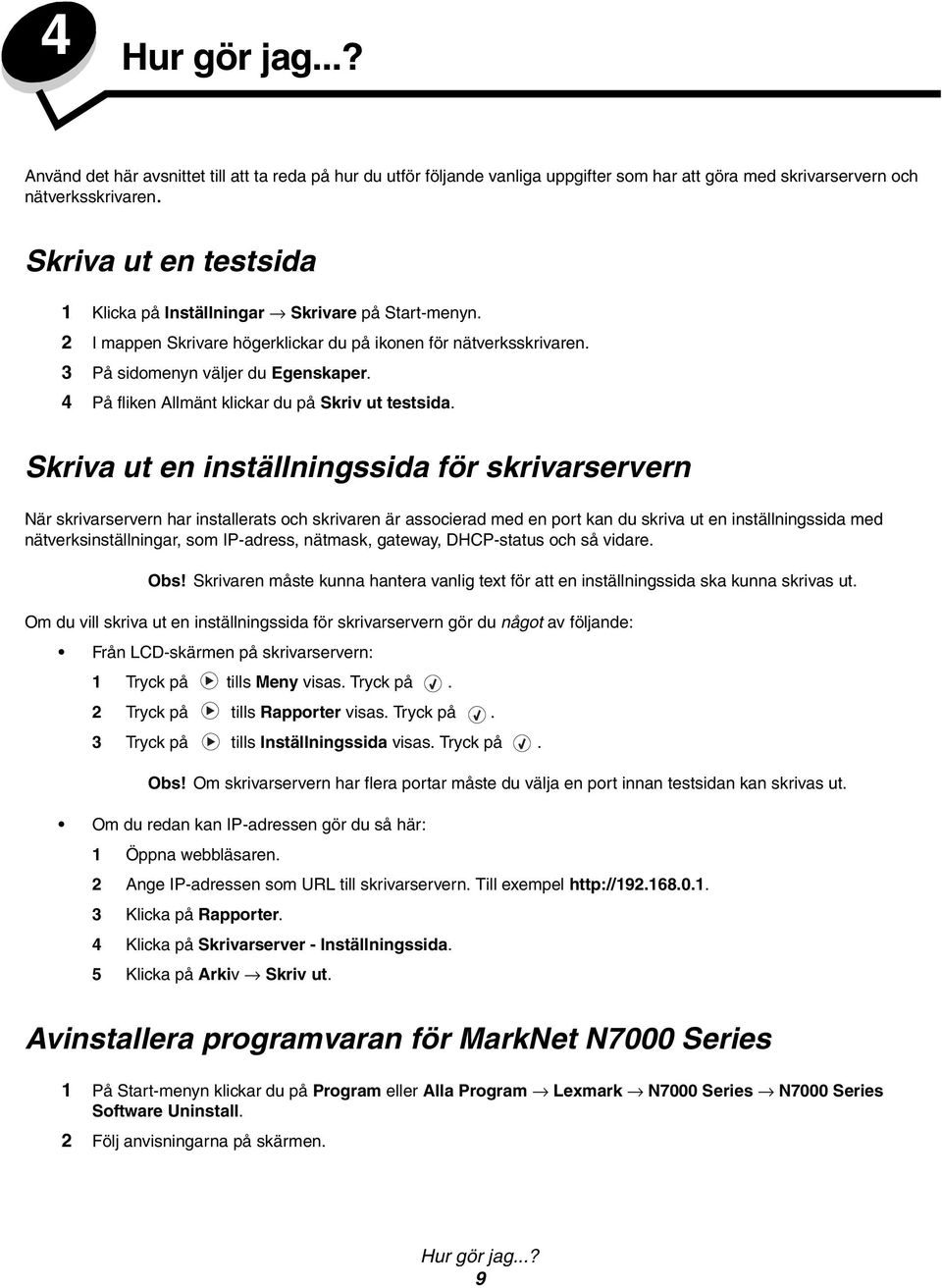 4 På fliken Allmänt klickar du på Skriv ut testsida.