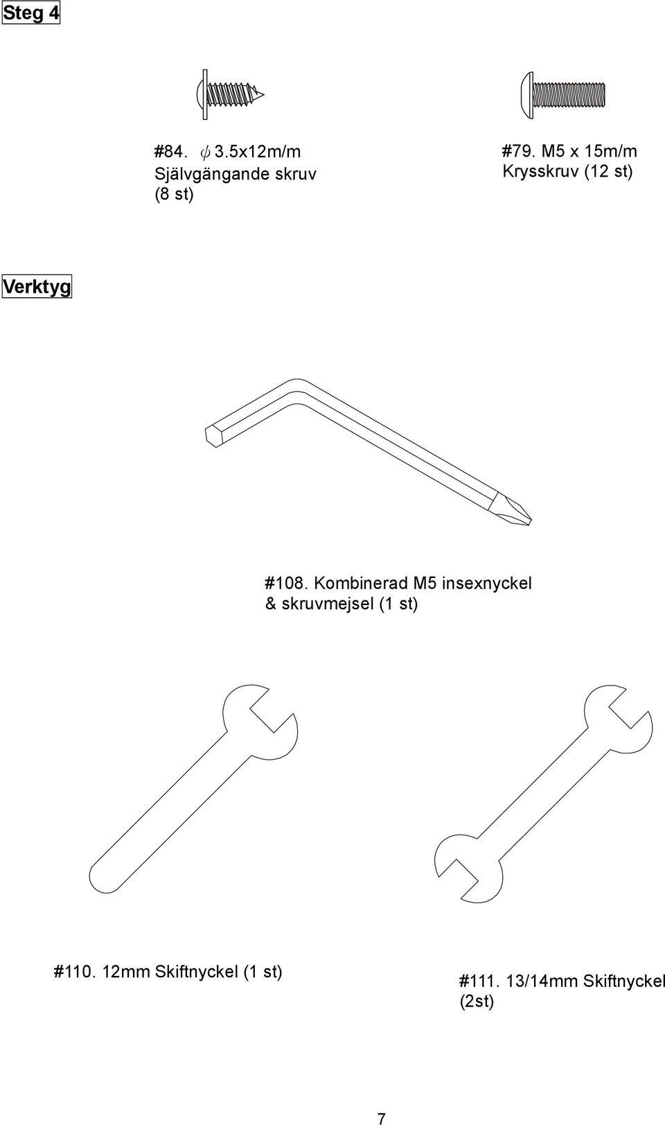 M5 x 15m/m Krysskruv (12 st) Verktyg #108.