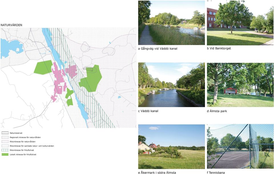 för naturvården Riksintresse för naturvården Riksintresse för samlade natur-