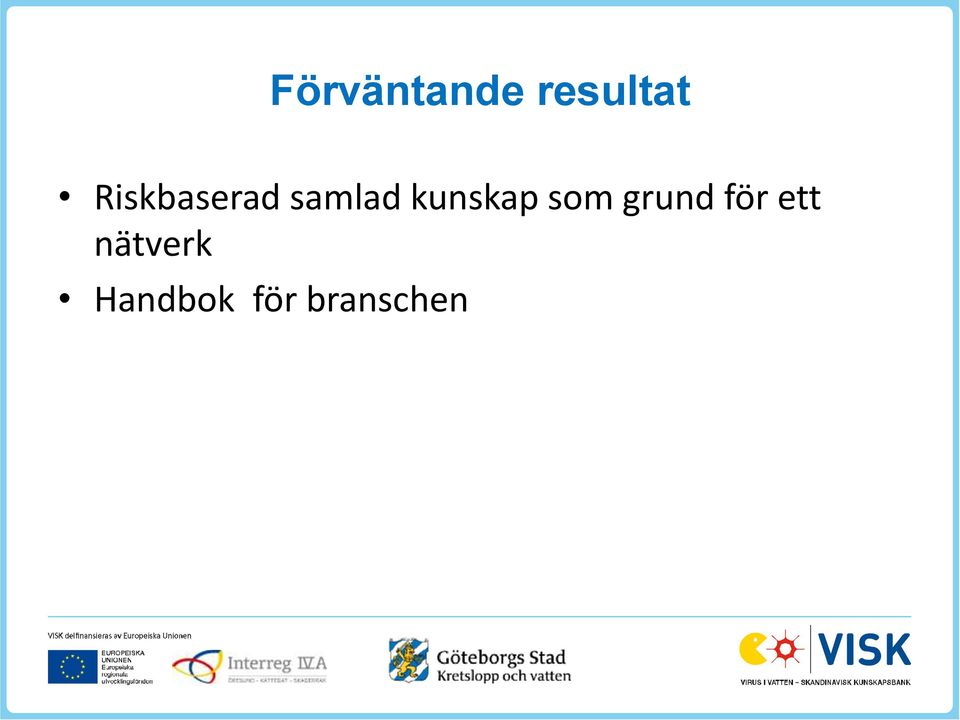 kunskap som grund för