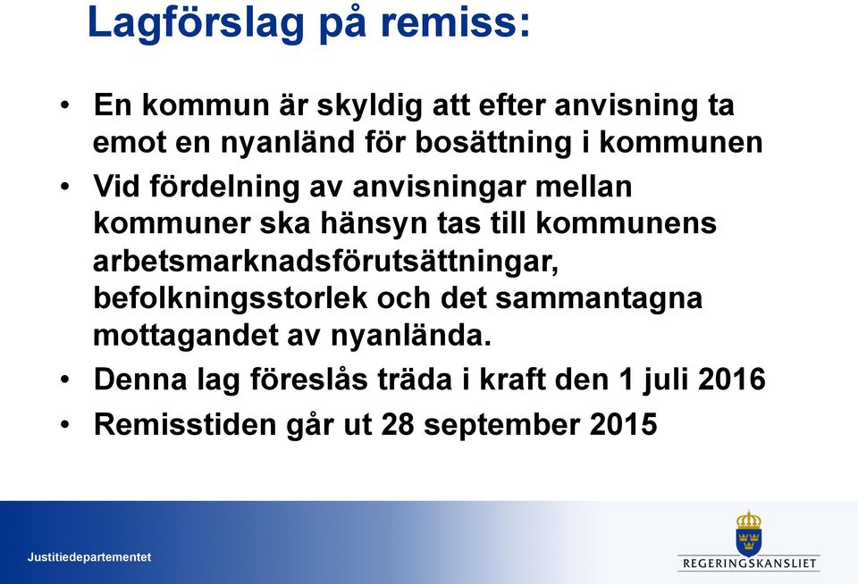 kommunens arbetsmarknadsförutsättningar, befolkningsstorlek och det sammantagna mottagandet