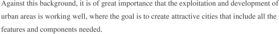 is working well, where the goal is to create