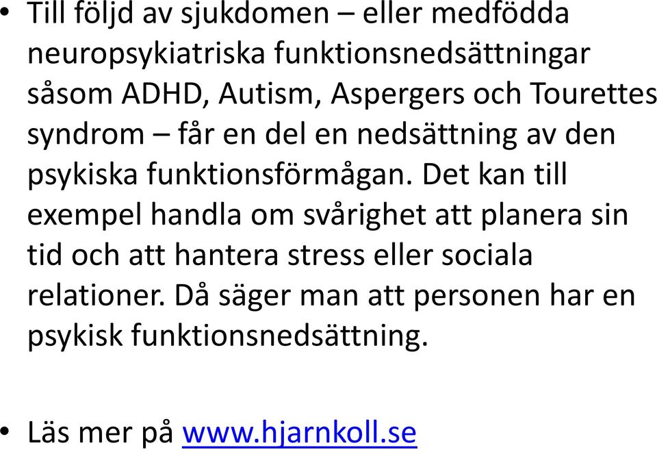 funktionsförmågan.