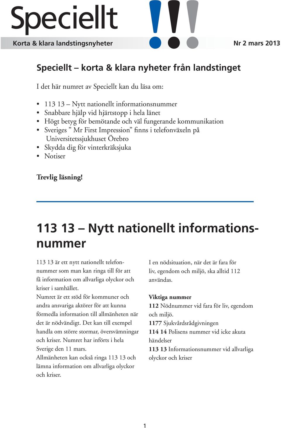 vinterkräksjuka Notiser Trevlig läsning!