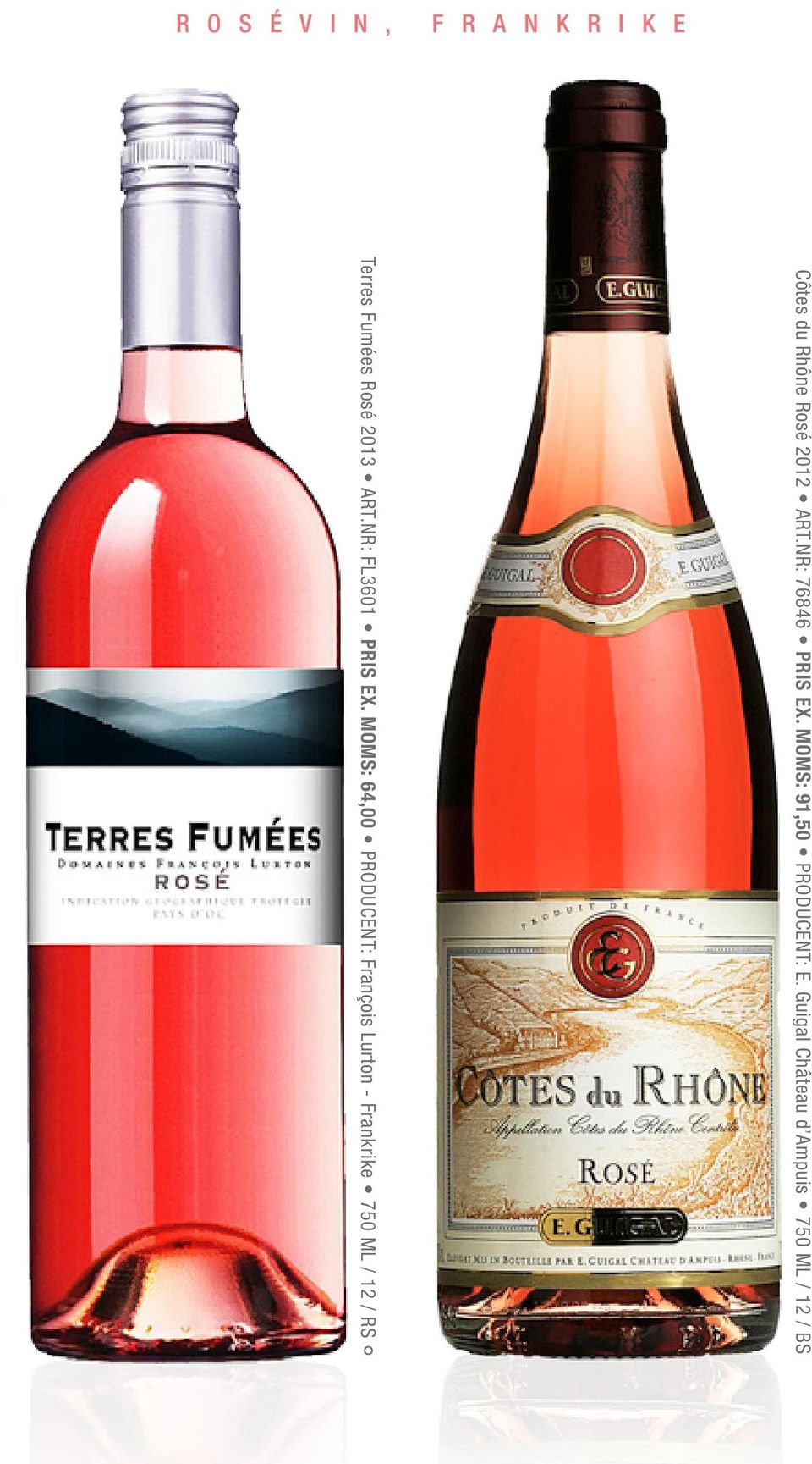 Guigal Château d Ampuis 750 ML / 12 / BS Terres Fumées Rosé 2013