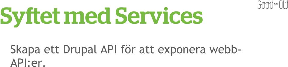 ett Drupal API
