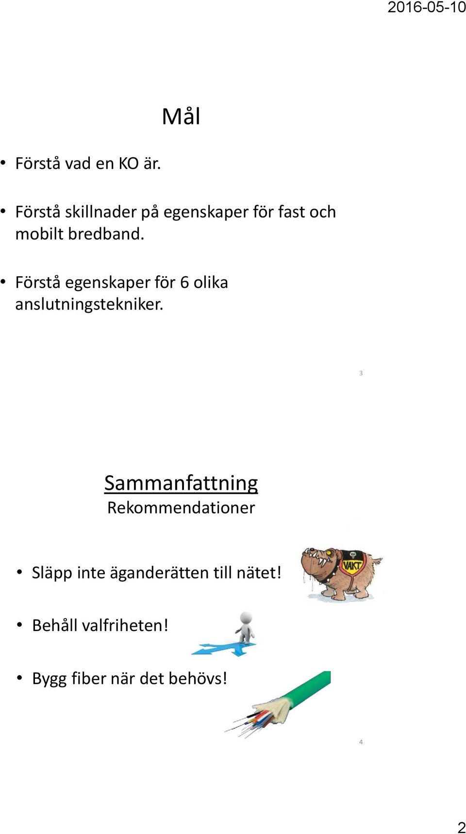 Förstå egenskaper för 6 olika anslutningstekniker.