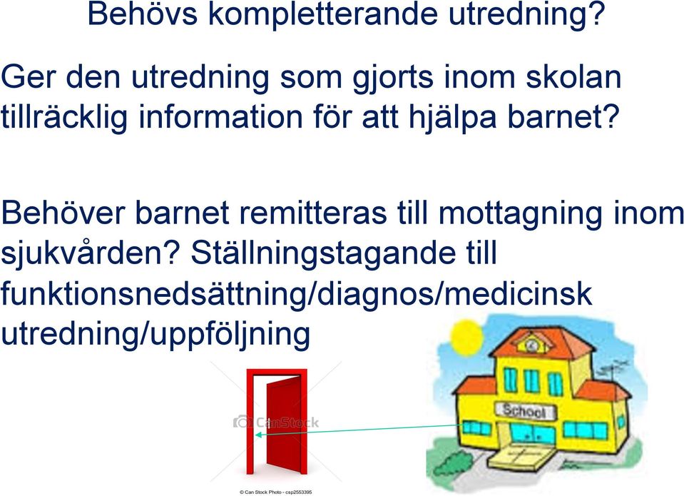 för att hjälpa barnet?