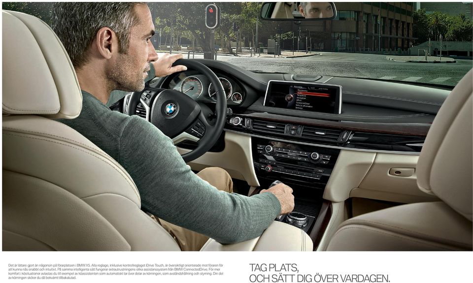 På samma intelligenta sätt fungerar extrautrustningens olika assistanssystem från BMW ConnectedDrive.