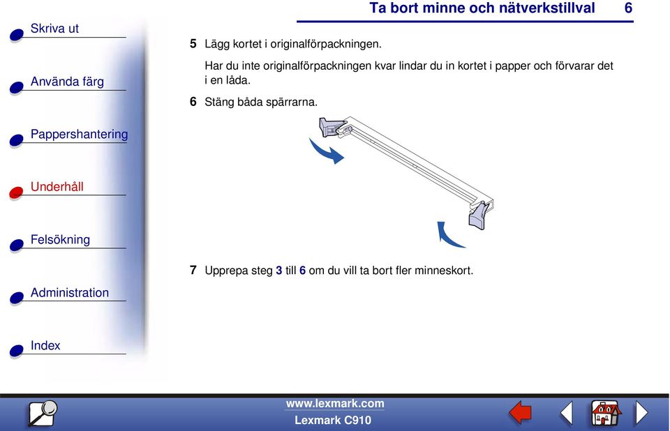 kortet i papper och förvarar det ienlåda.