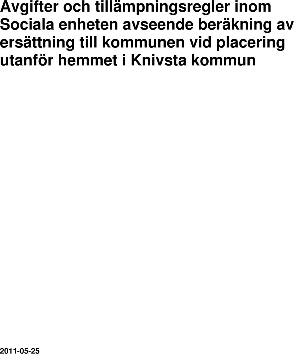 ersättning till kommunen vid placering