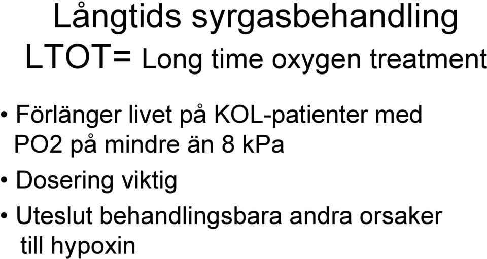 KOL-patienter med PO2 på mindre än 8 kpa