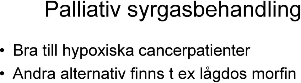 hypoxiska cancerpatienter