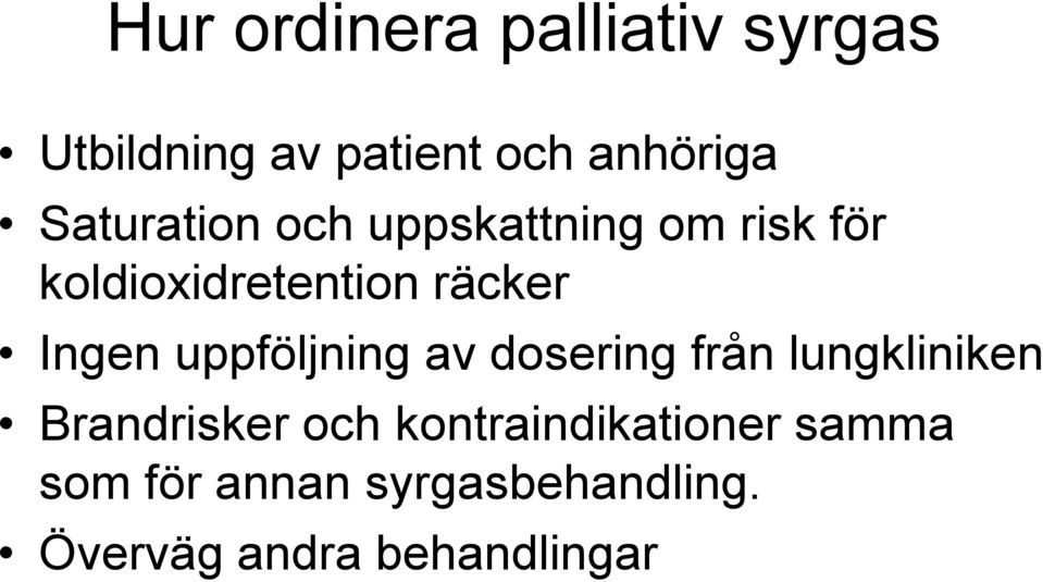 Ingen uppföljning av dosering från lungkliniken Brandrisker och