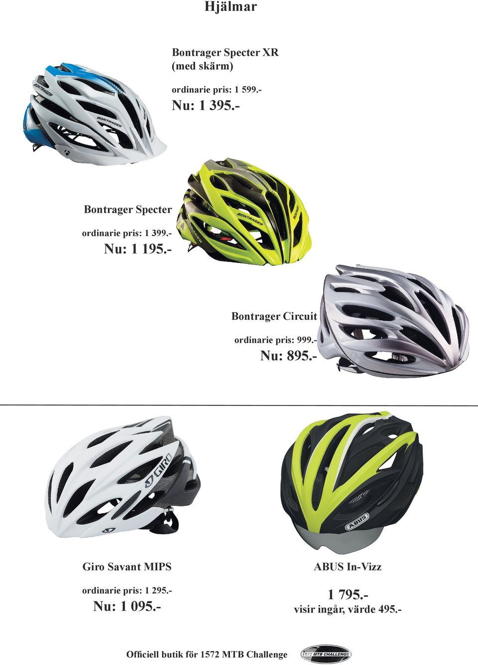 - Bontrager Circuit ordinarie pris: 999.- Nu: 895.