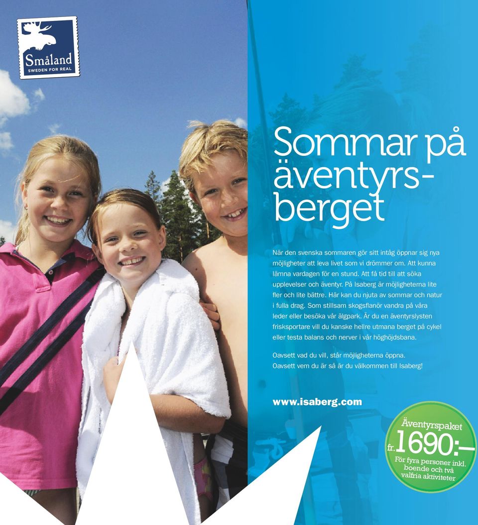 Som stillsam skogsflanör vandra på våra leder eller besöka vår älgpark.